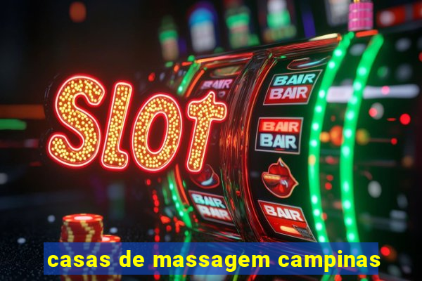 casas de massagem campinas